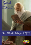 Read Magic - 5th World Magic (PF2E)