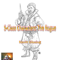 S-Class Characters: The Rogue