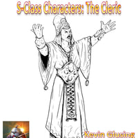 S-Class Characters: The Cleric