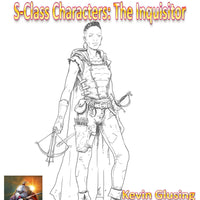 S-Class Characters: The Inquisitor