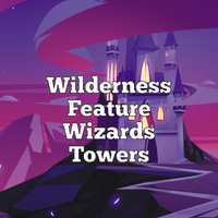 Wilderness Feature - Wizard Tower