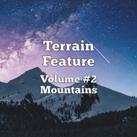 Terrain Feature Volume #2 - Mountains
