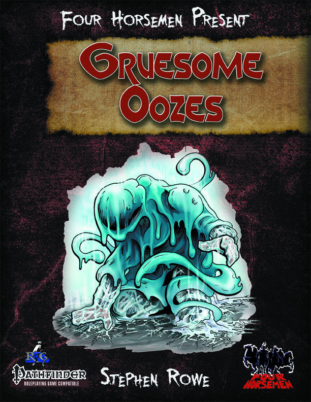 Four Horsemen Present: Gruesome Oozes