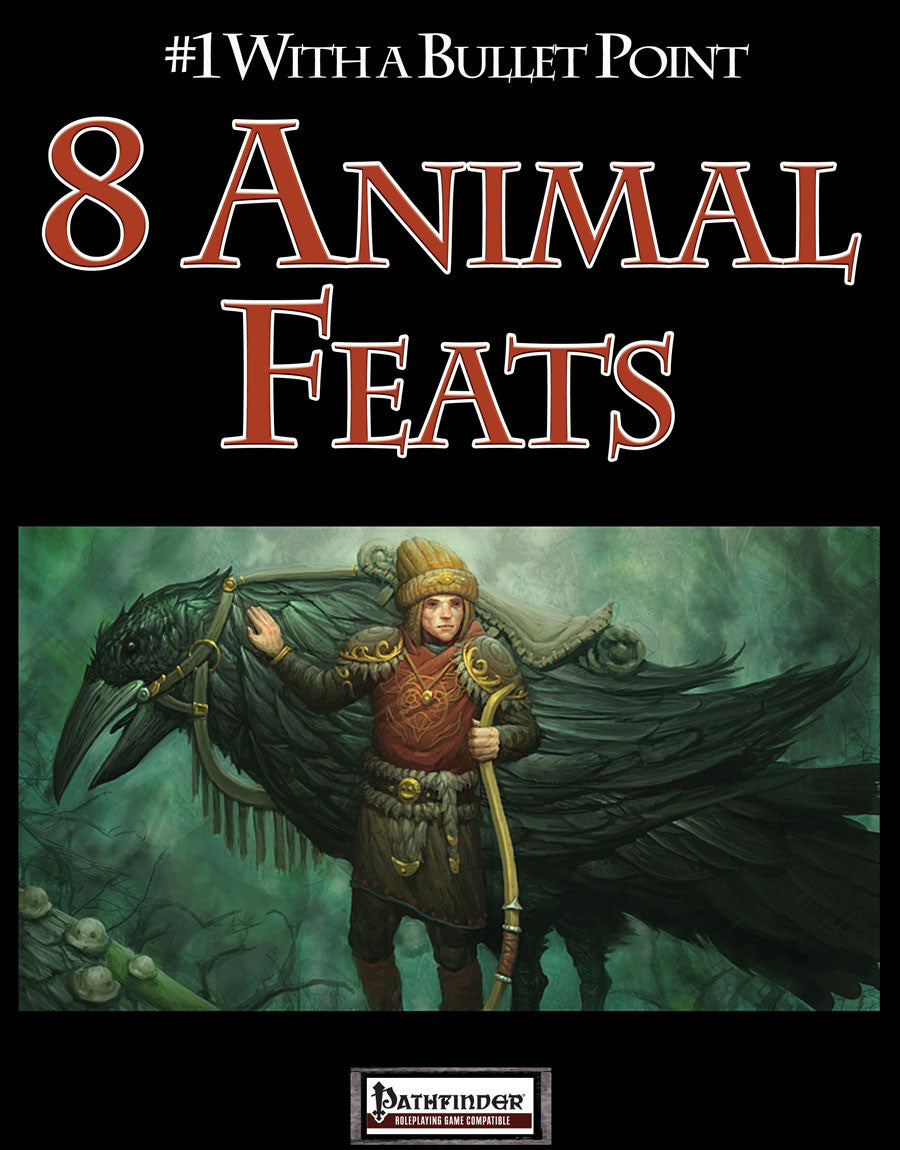 #1 With a Bullet Point: 8 Animal Feats