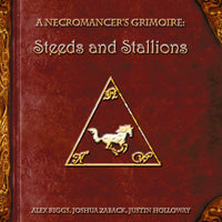 A Necromancer's Grimoire - Steeds and Stallions