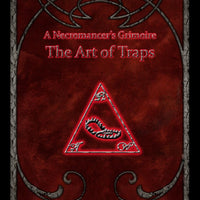 A Necromancer's Grimoire - The Art of Traps