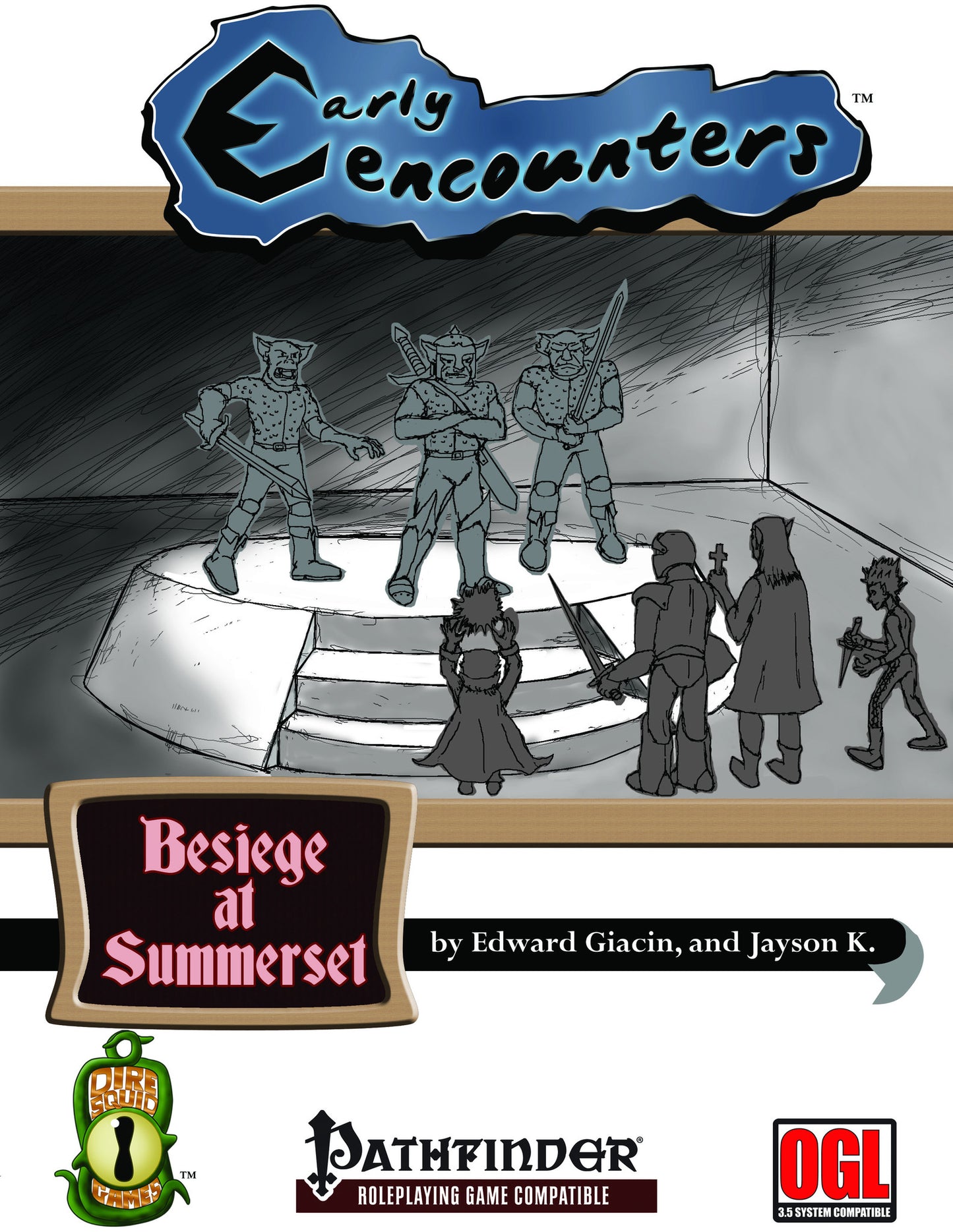 Early Encounters: Besiege at Summerset