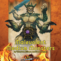 Malevolent Medium Monsters