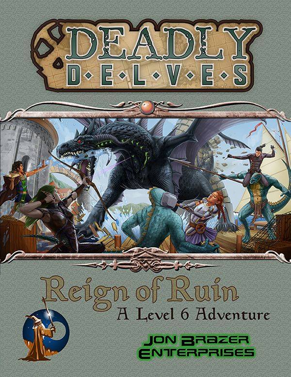 Deadly Delves: Reign Of Ruin (Swords & Wizardry)
