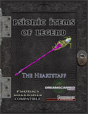 Psionic Items of Legend: The Heartstaff