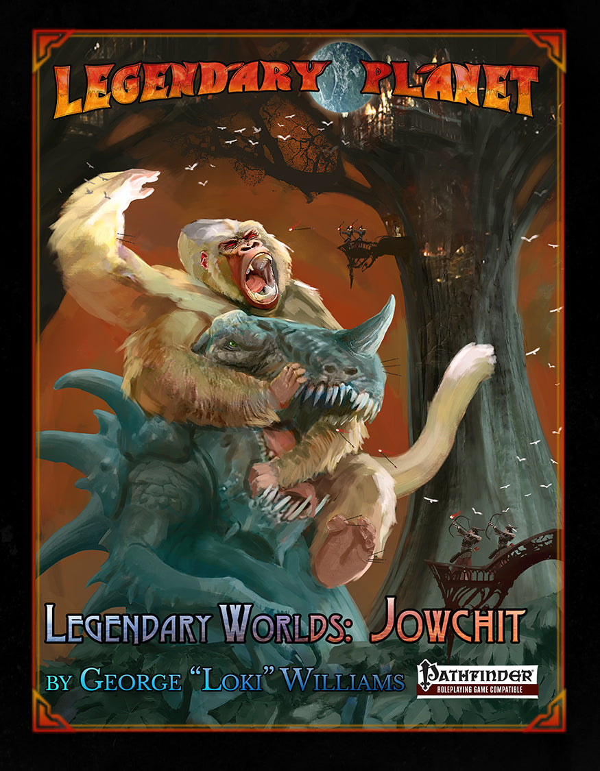 Legendary Worlds: Jowchit (Pathfinder)