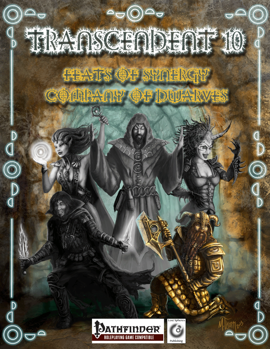 Transcendent 10 - Feats of Synergy - Company of Dwarves
