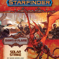 Starfinder Adventure Path #17: Solar Strike (Dawn of Flame 5/6)