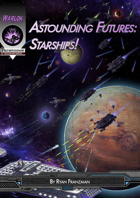 Astounding Futures: Starships!