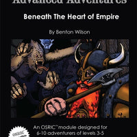 Advanced Adventures #25: Beneath the Heart of Empire