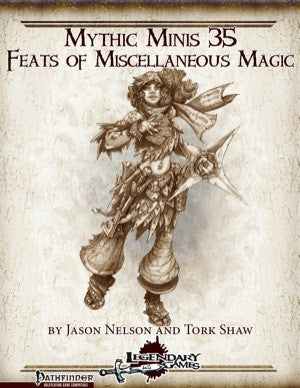 Mythic Minis 35: Feats of Miscellaneous Magic