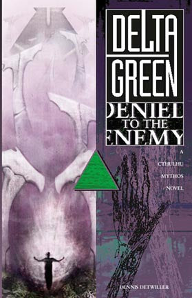 Delta Green: Denied to the Enemy | WWII Horror Novel - 258 Pages