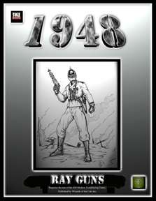 1948: Ray Guns