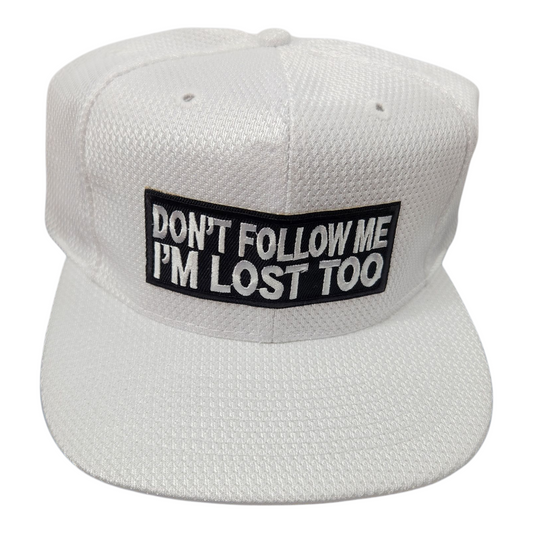 "Don't Follow Me, I'm Lost Too" Funny Baseball Cap