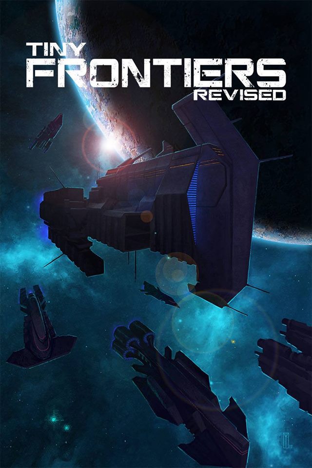 Tiny Frontiers: Revised | Space Opera TinyD6 RPG