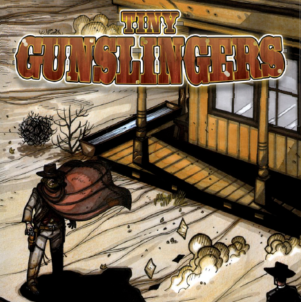 Tiny Gunslingers | Western Gunslinging TinyD6 RPG