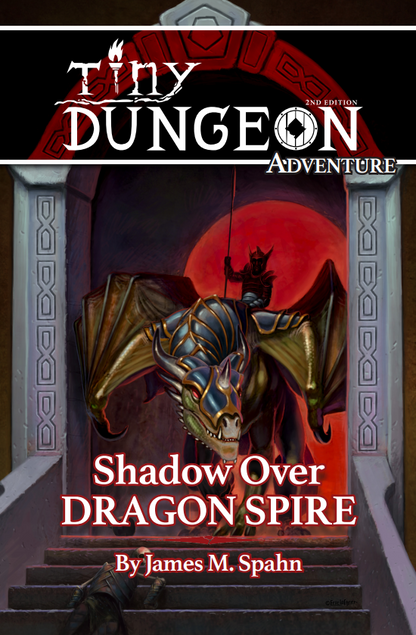 Shadow Over Dragon Spire - Tiny Dungeon Adventure | TinyD6 Fantasy RPG