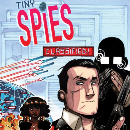 Tiny Spies | Complete Espionage TinyD6 RPG