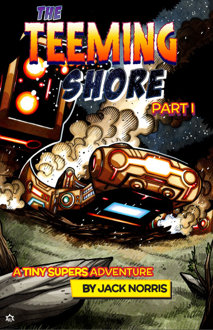 Sentry Force Prime Issue #0 - Tiny Supers Comic & Adventure | TinyD6 RPG