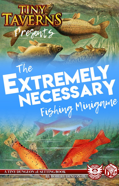 The Extremely Necessary Fishing Minigame - Tiny Taverns DLC | TinyD6 RPG
