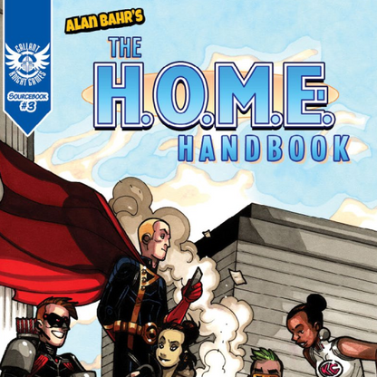 The H.O.M.E. Handbook - Tiny Supers Expansion | Superhero Base TinyD6 RPG