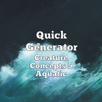 Quick Generator Creature Concepts 5 - Aquatic