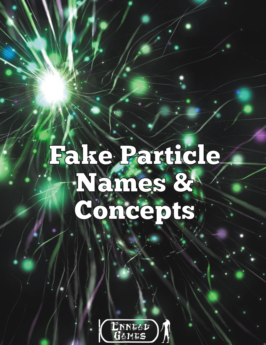 Fake Particle Names & Concepts