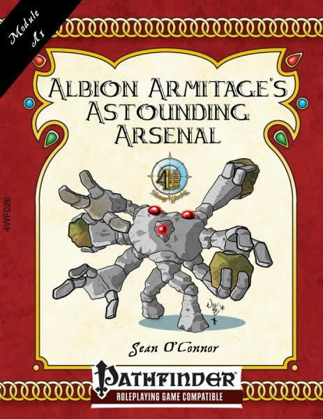Albion Armitage's Astounding Arsenal Pathfinder Supplement