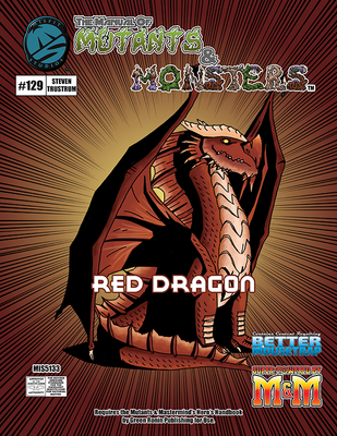 The Manual of Mutants & Monsters: Red Dragon