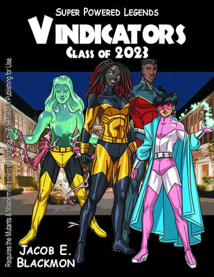 Super Powered Legends: Vindicators IV, Class of 2023