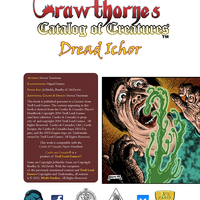 Castles & Crusades Crawthorne's Catalog of Creatures: Dread Ichor