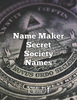 Name Maker Secret Society Names