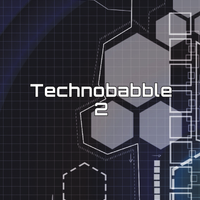 Technobabble 2