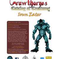 Castles & Crusades Crawthorne's Catalog of Creatures: Ioun Eater
