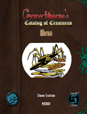 5e Crawthorne's Catalog of Creatures: Abroa