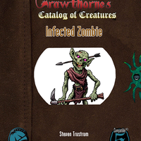 5e Crawthorne's Catalog of Creatures: Infected Zombie