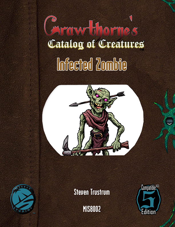 5e Crawthorne's Catalog of Creatures: Infected Zombie