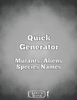 Quick Generator Mutants/Aliens Species Names