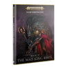 Age of Sigmar: Campaign Book - Dawnbringers Book IV: The Mad King Rises