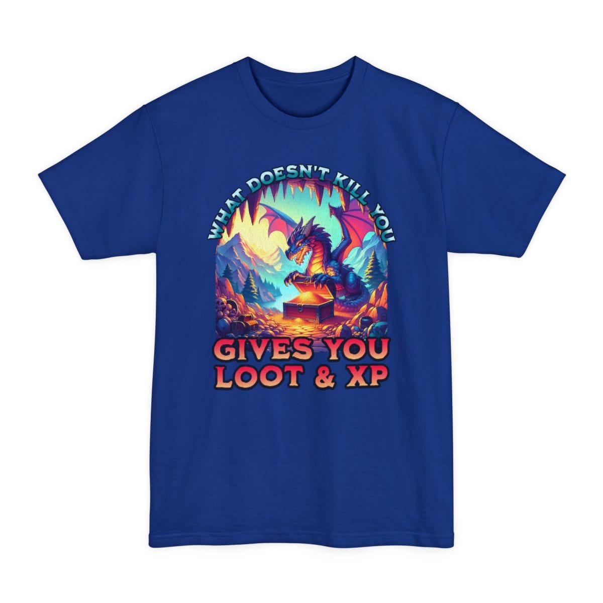 What Doesn't Kill You Gives You Loot & XP – Dragon Tall T-Shirt for D&D Players