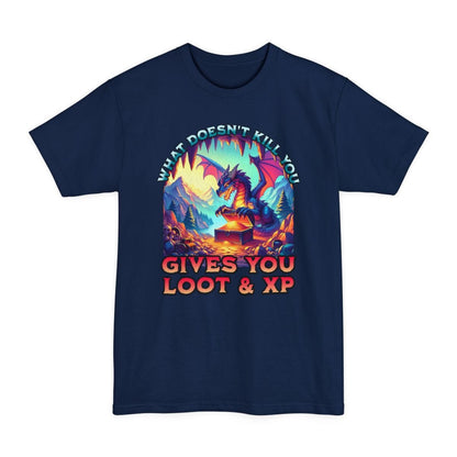What Doesn't Kill You Gives You Loot & XP – Dragon Tall T-Shirt for D&D Players