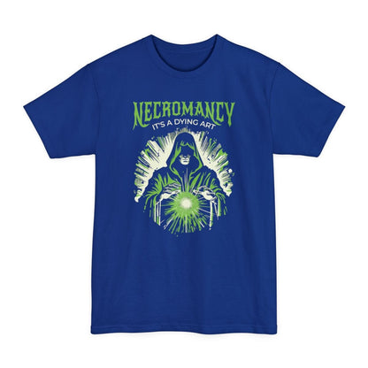 Necromancy It's a Dying Art Tall T-Shirt – Funny D&D Necromancer Graphic Tee