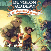 Dungeons & Dragons: Dungeon Academy #1: No Humans Allowed!