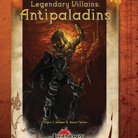 Legendary Villains: Antipaladins