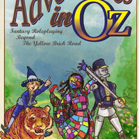Adventures in Oz: Fantasy Roleplaying Beyond The Yellow Brick Road